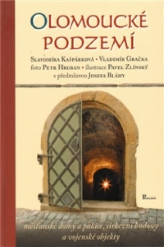 Knjiga Olomoucké podzemí Vladimír Gračka
