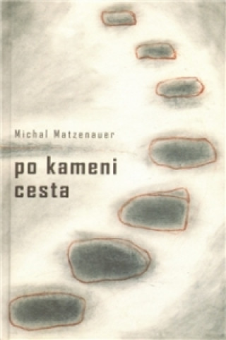 Carte Po kameni cesta Michal Matzenauer