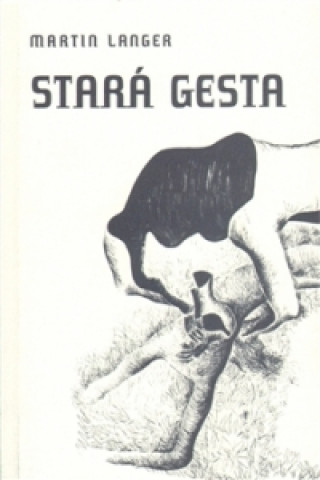 Book Stará gesta Martin Langer