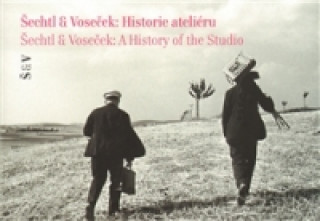 Book Šechtl & Voseček: Historie ateliéru 