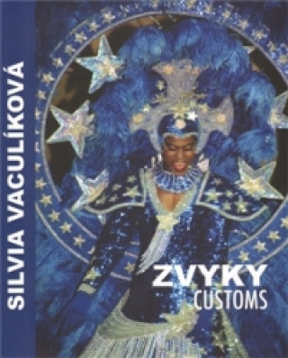 Kniha Zvyky / Customs Silvia Vaculíková
