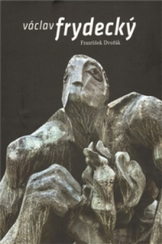 Kniha Václav Frydecký František Dvořák