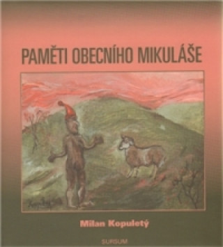 Kniha Paměti obecního Mikuláše Milan Kopuletý