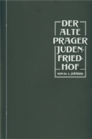 Book DER ALTE PRAGER JUDENFRIEDHOF Lubomír Jeřábek