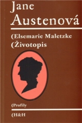 Book Jane Austenová Životopis Elsemarie Maletzke