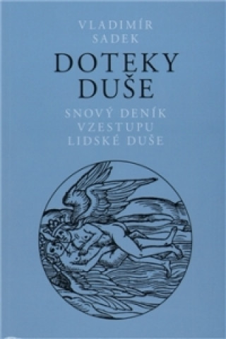 Könyv DOTEKY DUŠE Vladimír Sadek