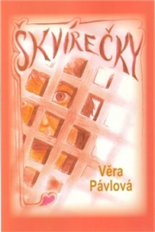 Könyv Škvírečky Věra Pávlová