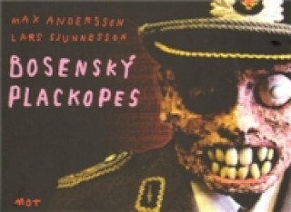 Kniha Bosenský plackopes Max Andersson