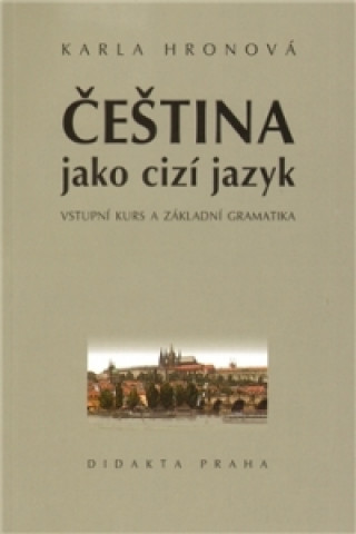 Kniha Čeština jako cizí jazyk Karla Hronová