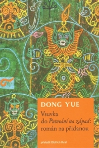 Carte Vsuvka do Putování na západ: román na přidanou Dong Yue