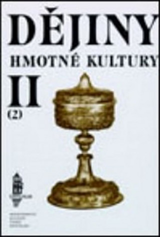 Book Dějiny hmotné kultury II soubor 1., 2. díl Josef Petráň