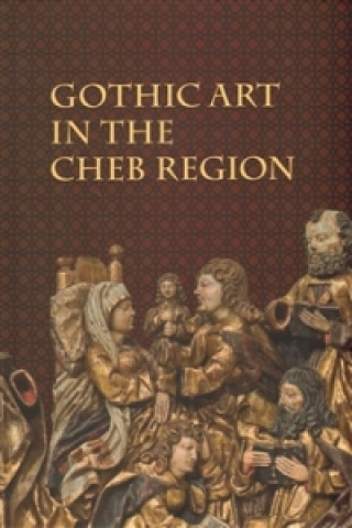 Książka Gothic Art in The Cheb Region 