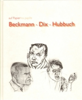 Книга Beckmann/Dix/Hubbuch 