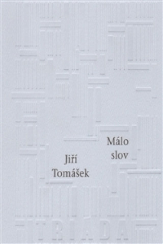 Книга Málo slov Jiří Tomášek