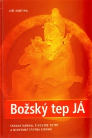 Könyv Božský tep JÁ Jiří Krutina