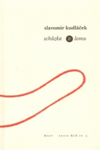 Книга Schůzka v lomu Slavomír Kudláček