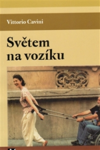 Книга Světem na vozíku Vittorio Cavini