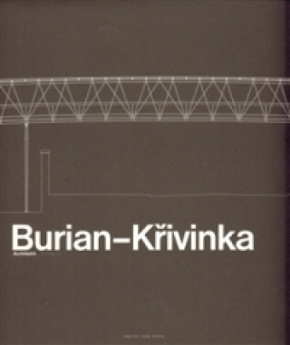 Kniha BURIANÄKŘIVINKA-ARCHITEKTI Aleš Burian
