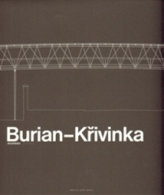 Książka BURIANÄKŘIVINKA-ARCHITEKTI Aleš Burian