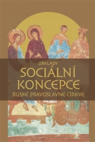 Książka Základy sociální koncepce Ruské pravoslavné církve collegium