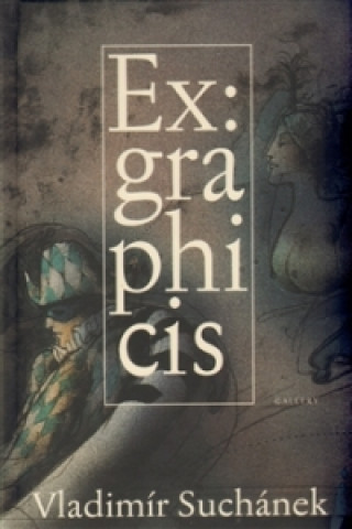 Knjiga EX GRAPHICIS Vladimír Suchánek