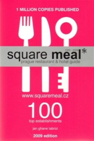 Knjiga Square Meal 2009 - Prague restaurant & hotel guide 