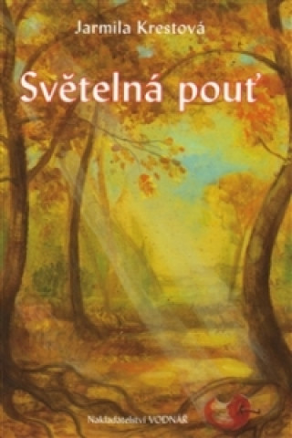 Book Světelná pouť Jarmila Krestová