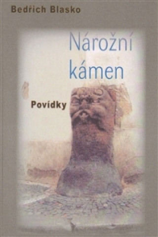 Könyv Nárožní kámen Bedřich Blasko