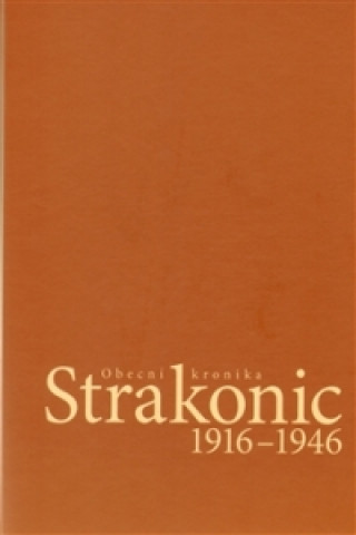 Kniha Obecní kronika Strakonic 1916-1946 + CD 