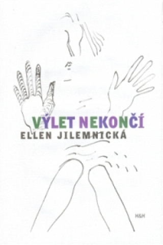 Könyv Výlet nekončí Elenn Jilemnická