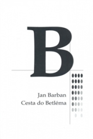 Carte CESTA DO BETLÉMA Jan Barban