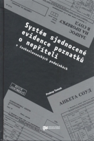 Könyv Systém sjednocené evidence poznatků o nepříteli (v československých podmínkách) Prokop Tomek
