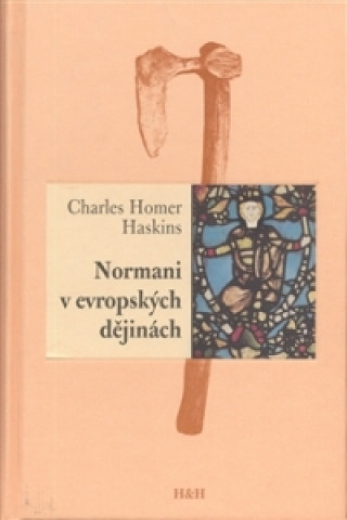 Book Normani v evropských dějinách Haskins Charles Homer