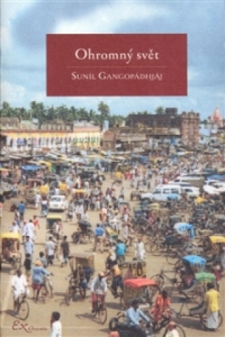Könyv Ohromný svět Suníl Gangopádhjáj