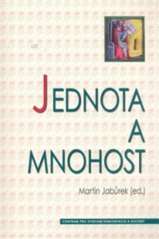 Book JEDNOTA A MNOHOST Martin Jabůrek
