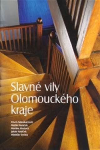 Kniha Slavné vily Olomouckého kraje Martin Horáček