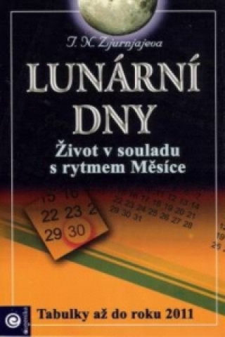 Könyv Lunární dny J. N. Zjurnjajeva