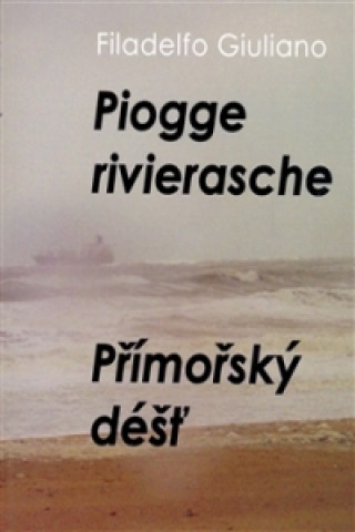 Kniha Piogge rivierasche / Přímořský déšť Filadelfo Giuliano
