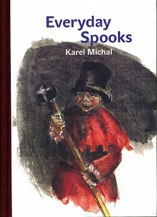 Carte Everyday Spooks Karel Michal
