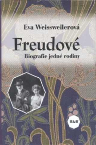 Könyv Freudové Eva Weissweilerová