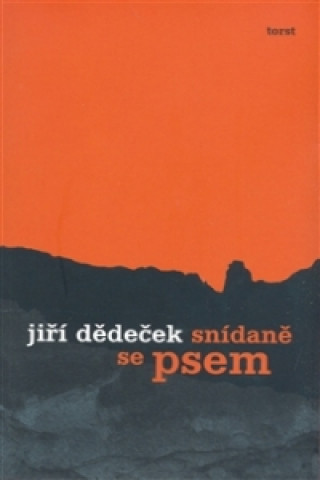 Kniha Snídaně se psem Jiří Dědeček