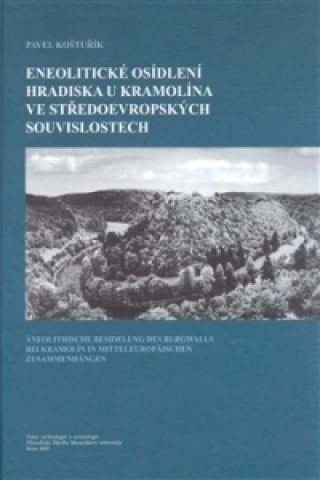 Kniha Eneolitické osídlení hradiska u Kramolína Pavel Koštuřík