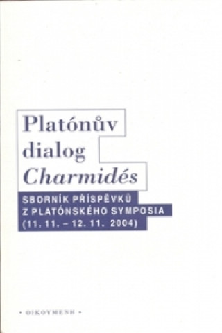 Kniha Platónův dialog Charmidés collegium