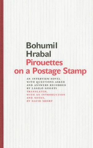 Kniha Pirouettes on a Postage Stamp Bohumil Hrabal