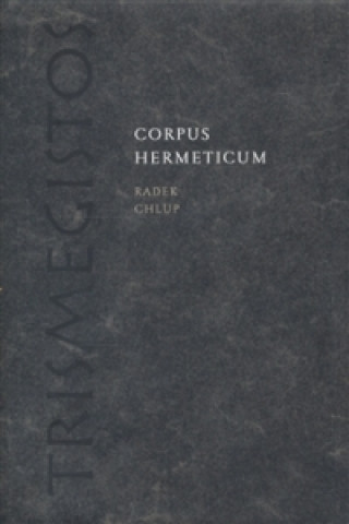 Book Corpus Hermeticum Radek Chlup
