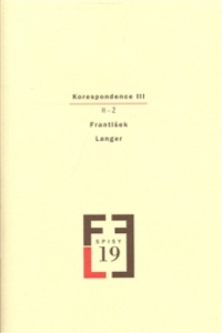 Könyv Korespondence III František Langer