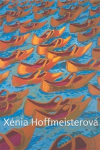 Книга Xénia Hoffmeisterová 