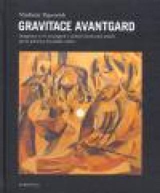 Книга Gravitace avantgard Vladimír Papoušek