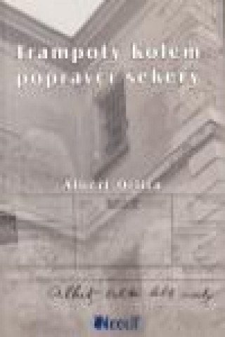 Kniha Trampoty kolem popravčí sekery Albert Orlita