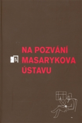 Kniha Na pozvání Masarykova ústavu 5 
